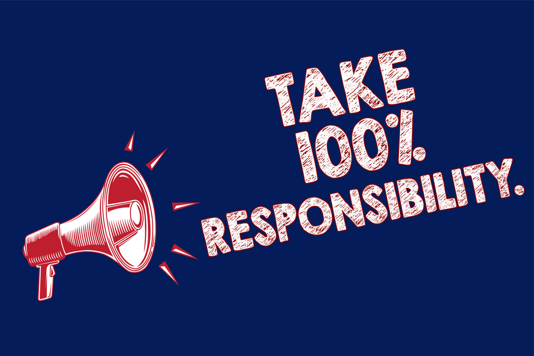 100% Responsibility